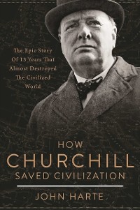 Cover How Churchill Saved Civilization