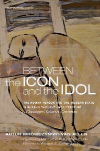 Cover Between the Icon and the Idol