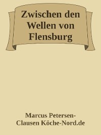 Cover Zwischen den Wellen von Flensburg