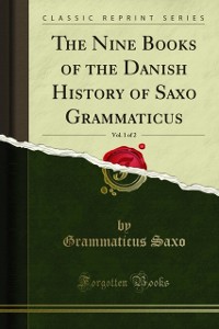 Cover Nine Books of the Danish History of Saxo Grammaticus