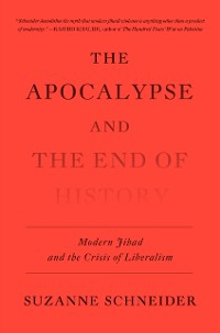 Cover Apocalypse and the End of History