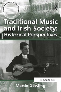 Cover Traditional Music and Irish Society: Historical Perspectives