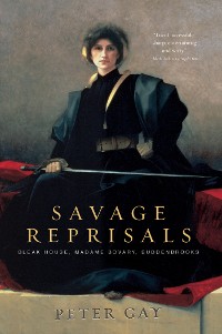 Cover Savage Reprisals: Bleak House, Madame Bovary, Buddenbrooks