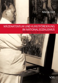 Cover Mäzenatentum und Kunstförderung im Nationalsozialismus