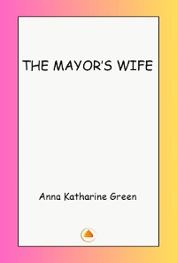 Cover THE MAYOR’S WIFE