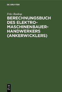 Cover Berechnungsbuch des Elektromaschinenbauer- Handwerkers (Ankerwicklers)