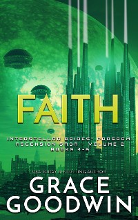 Cover Faith- Ascension Saga Books 4-6