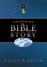 Cover Unlocking the Bible Story: New Testament Volume 3