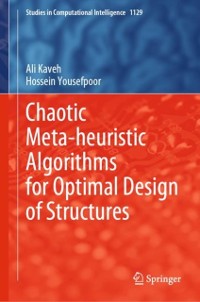 Cover Chaotic Meta-heuristic Algorithms for Optimal Design of Structures