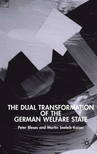 Cover Dual Transformation of the German Welfare State