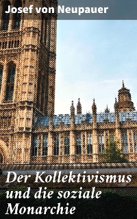Cover Der Kollektivismus und die soziale Monarchie