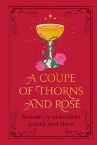 Cover Coupe of Thorns and Ros