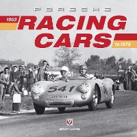 Cover Porsche Racing Cars: 1953 to 1975