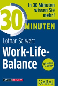 Cover 30 Minuten Work-Life-Balance