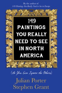 Cover 149 Paintings You Really Need to See in North America