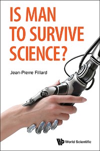 Cover IS MAN TO SURVIVE SCIENCE?