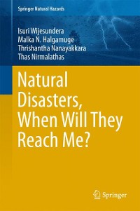 Cover Natural Disasters, When Will They Reach Me?