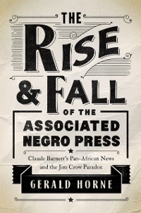 Cover Rise and Fall of the Associated Negro Press