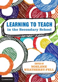 Cover Learning to Teach in the Secondary School