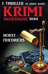 Cover Krimi Dreierband 3044 - 3 Thriller in einem Band!