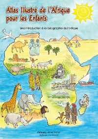 Cover Atlas illustré de l’Afrique pour les enfants