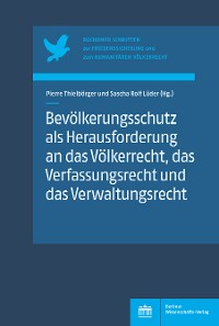 Cover Bevölkerungsschutz als Herausforderung an das Völkerrecht, das Verfassungsrecht und das Verwaltungsrecht