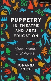 Cover Puppetry in Theatre and Arts Education