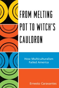 Cover From Melting Pot to Witch's Cauldron