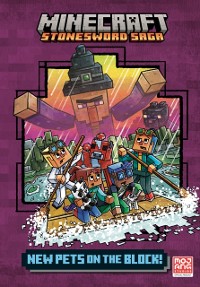 Cover New Pets on the Block! (Minecraft Stonesword Saga #3)