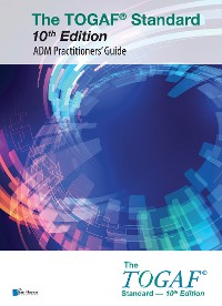 Cover The TOGAF® Standard, 10th Edition - ADM Practitioners’ Guide