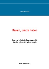 Cover Dasein, um zu lieben