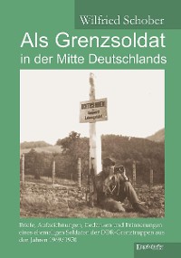 Cover Als Grenzsoldat in der Mitte Deutschlands