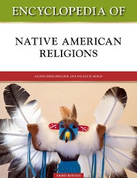 Cover Encyclopedia of Native American Religions, Third Edition