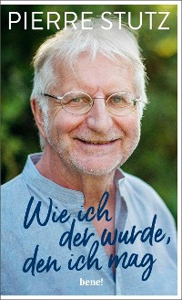 Cover Wie ich der wurde, den ich mag