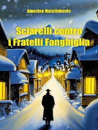 Cover Sciarelli contro i Fratelli fanghiglia