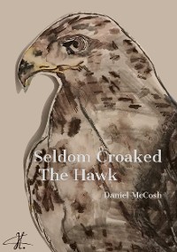 Cover Seldom Croaked The Hawk