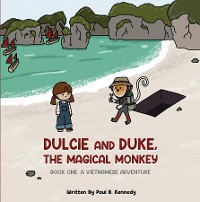 Cover Dulcie and Duke, the Magical Monkey: Book One