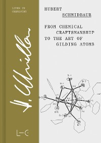 Cover From Chemical Craftsmanship to the Art of Gilding Atoms