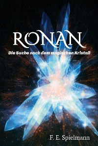 Cover Ronan - Die Suche nach dem magischen Kristall