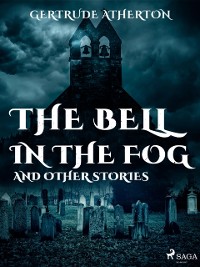 Cover Bell in the Fog, and Other Stories