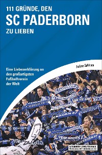 Cover 111 Gründe, den SC Paderborn zu lieben