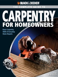 Cover Black & Decker The Complete Guide to Carpentry for Homeowners