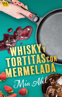 Cover Whisky y tortitas con mermelada
