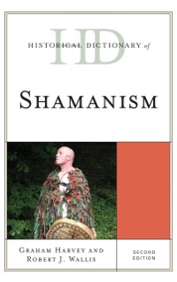 Cover Historical Dictionary of Shamanism