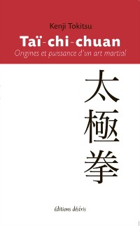 Cover Taï-chi-chuan - Origines et puissance d''un art martial