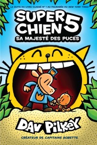 Cover Super Chien : N° 5 - Sa Majesté des puces
