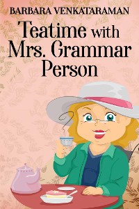Cover Teatime With Mrs. Grammar Person