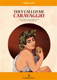 Cover They called me Caravaggio