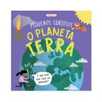 Cover Pequenos Curiosos - O Planeta Terra