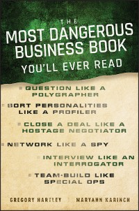 Cover The Most Dangerous Business Book You'll Ever Read